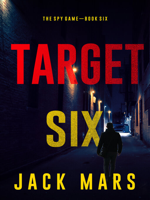 Title details for Target Six by Jack Mars - Available